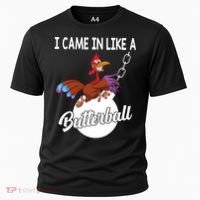 I Came In Like A Butterball Funny Thanksgiving Cooling Performance Crew T-Shirt thumb 0