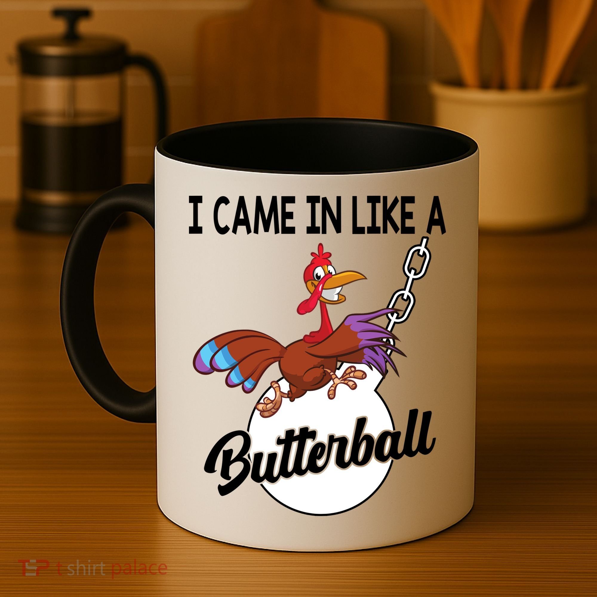 I Came In Like A Butterball Funny Thanksgiving Coffee Mug