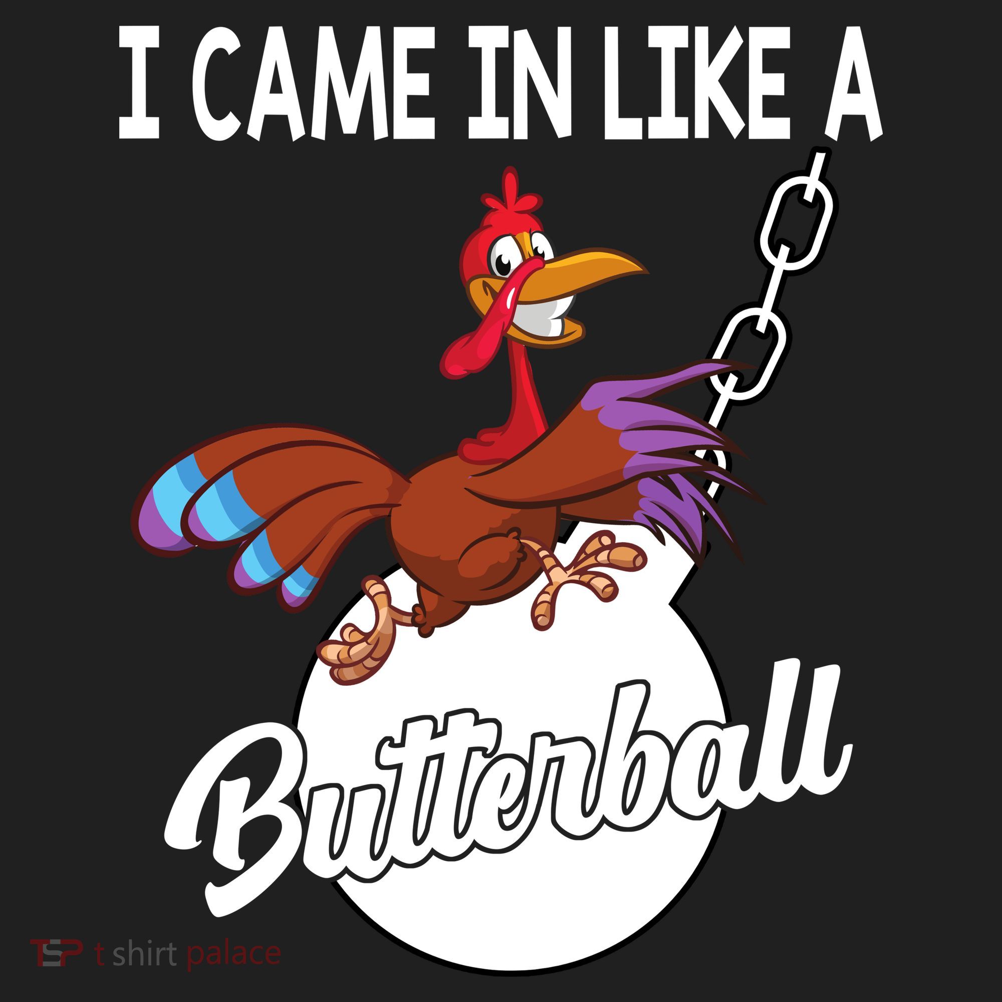 I Came In Like A Butterball Funny Thanksgiving Tumbler