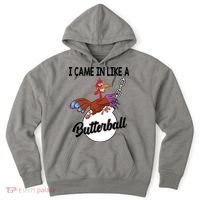 I Came In Like A Butterball Funny Thanksgiving Hoodie thumb 0