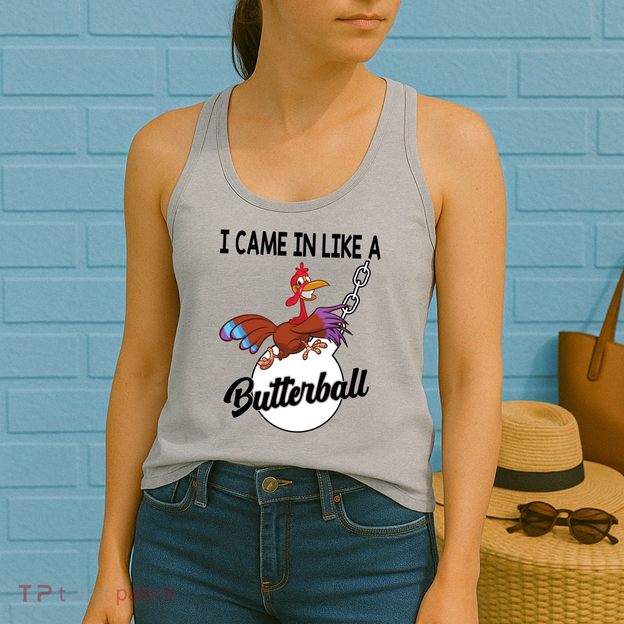 I Came In Like A Butterball Funny Thanksgiving Women's Tank Top