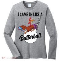 I Came In Like A Butterball Funny Thanksgiving Women's Long Sleeve Shirt thumb 0