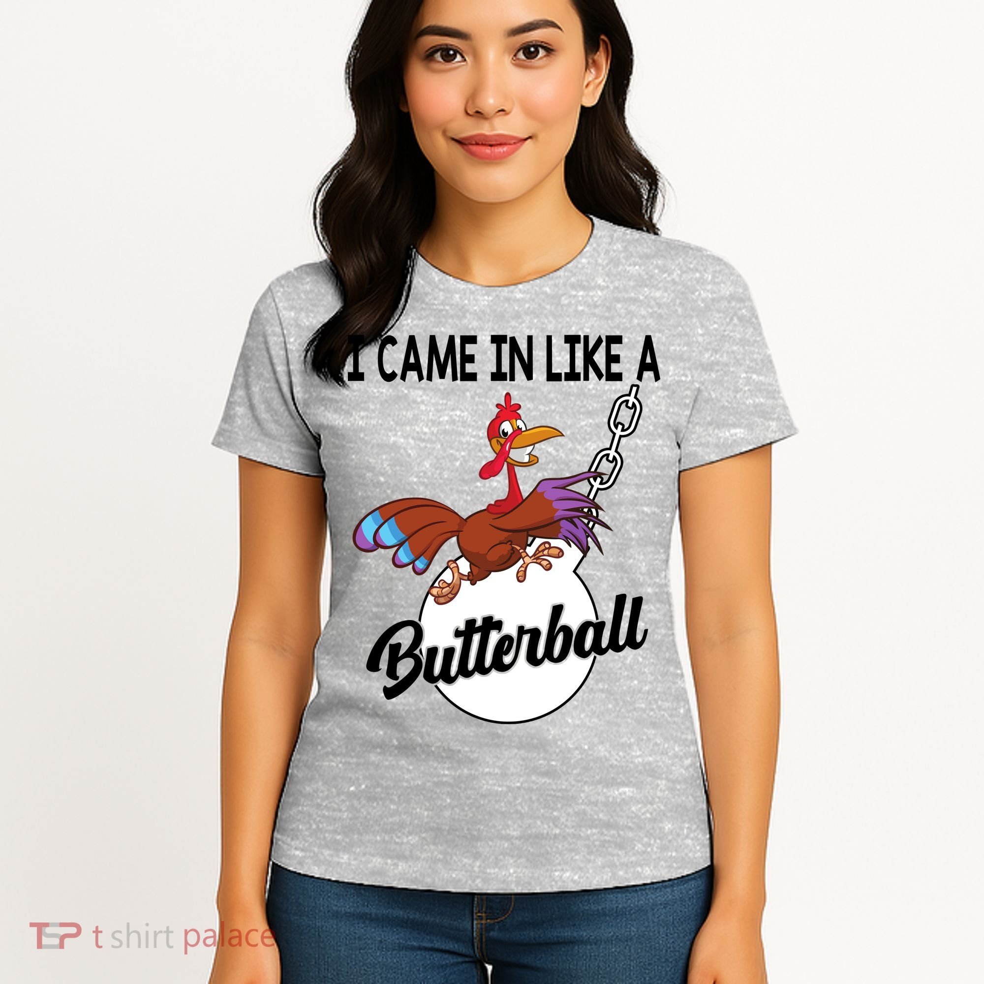 I Came In Like A Butterball Funny Thanksgiving Women's T-Shirt
