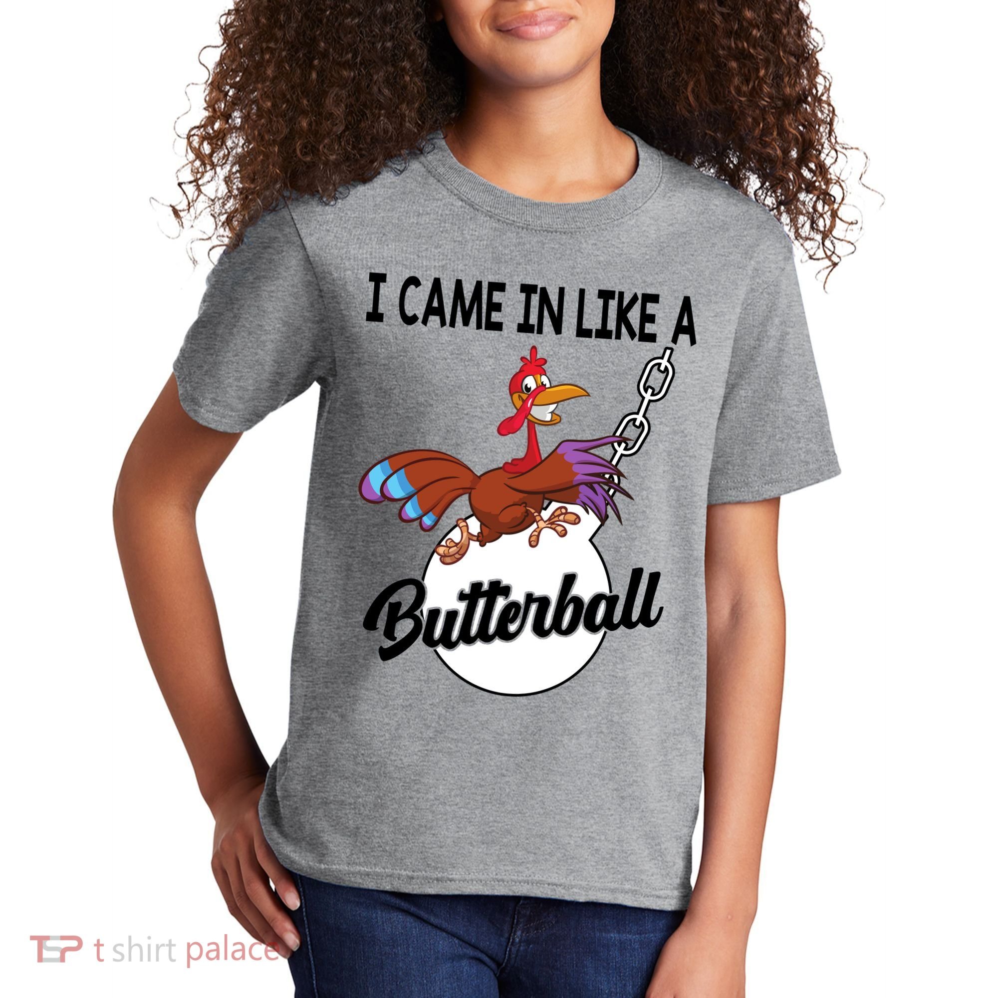 I Came In Like A Butterball Funny Thanksgiving Kids T-Shirt