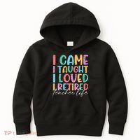 I Came I Taught I Retired Retirement Teacher Kids Hoodie thumb 0
