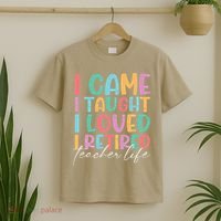 I Came I Taught I Retired Retirement Teacher T-Shirt thumb 2