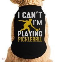 I Can't I'm Playing Pickleball Paddle Doggie Tank thumb 0