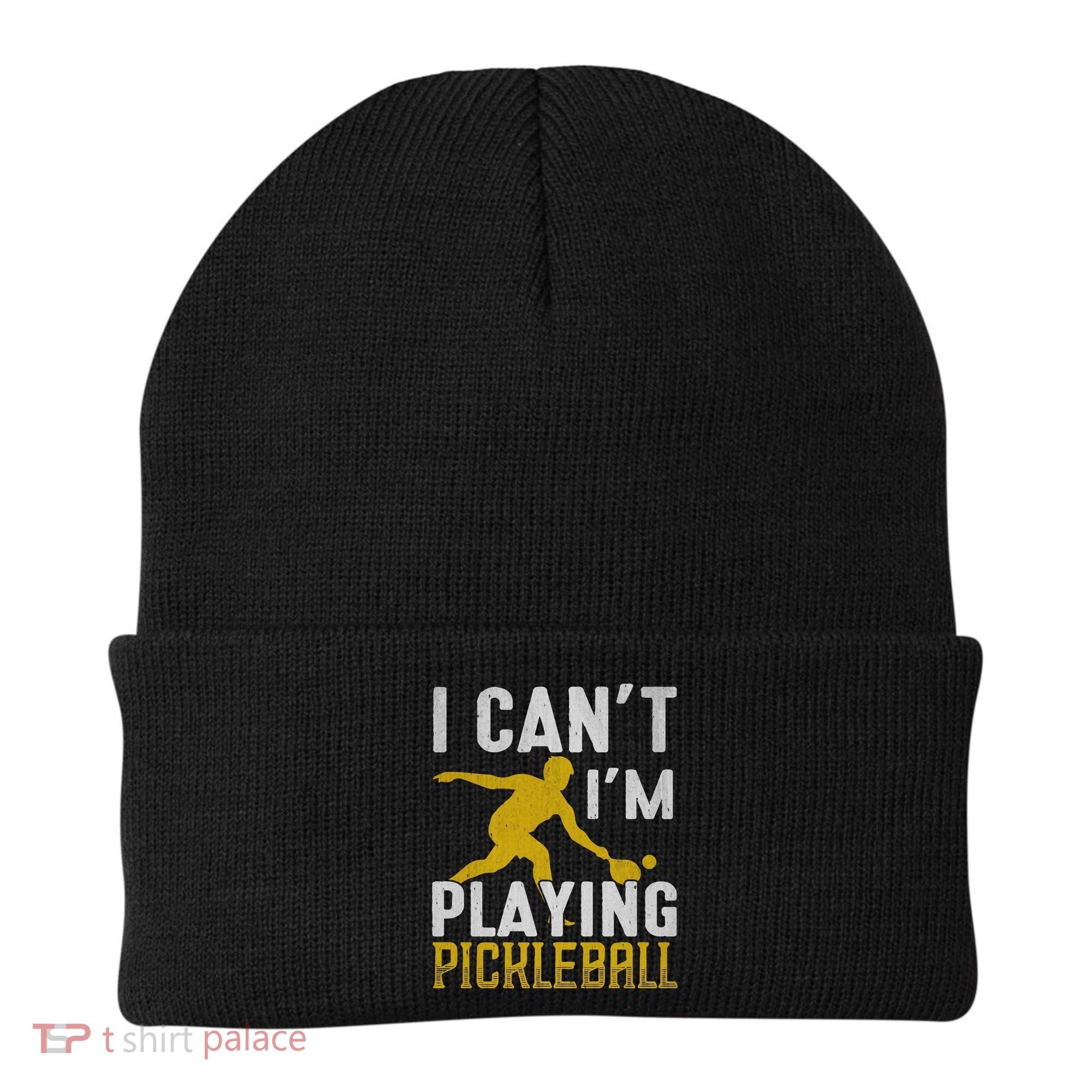 I Can't I'm Playing Pickleball Paddle Beanie