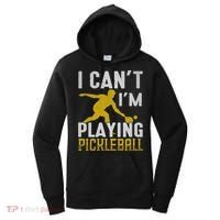 I Can't I'm Playing Pickleball Paddle Women's Hoodie thumb 0