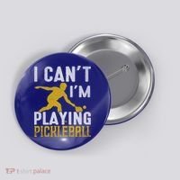 I Can't I'm Playing Pickleball Paddle Button thumb 0