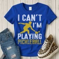 I Can't I'm Playing Pickleball Paddle Women's T-Shirt thumb 3