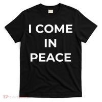 I COME IN PEACE I'M PEACE Apparels Funny Couple's Matching T-Shirt thumb 0