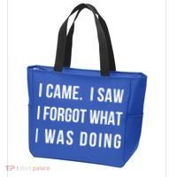 I Came I Saw I Forgot What I Was Doing Sarcastic Tee Gift Tote Bag thumb 3