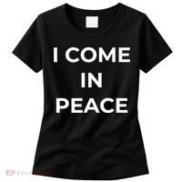 I COME IN PEACE & I'M PEACE Cute Funny Couple Matching New Women's T-Shirt thumb 0
