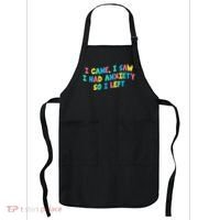 I Came I Saw I Had Anxiety So I Left Funny Saying Gift Apron thumb 0