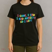 I Came I Saw I Had Anxiety So I Left Funny Saying Gift T-Shirt thumb 4