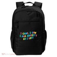 I Came I Saw I Had Anxiety So I Left Funny Saying Gift Backpack thumb 0
