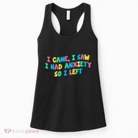 I Came I Saw I Had Anxiety So I Left Funny Saying Gift Women's Tank Top thumb 0