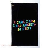 I Came I Saw I Had Anxiety So I Left Funny Saying Gift Golf Towel thumb 0