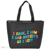 I Came I Saw I Had Anxiety So I Left Funny Saying Gift Tote Bag thumb 0