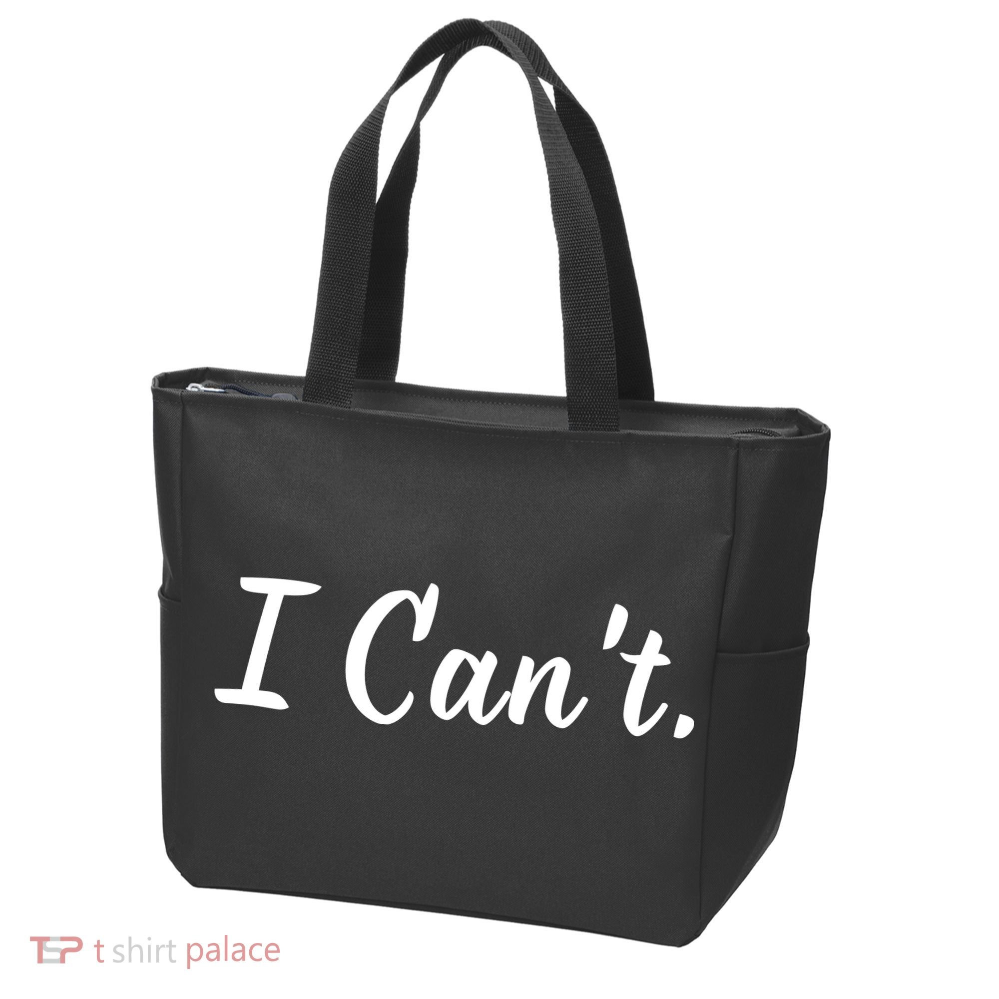 I CanT. Tote Bag