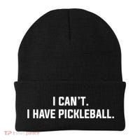 I CanT I Have Pickleball Funny Slogan Gift Beanie thumb 0