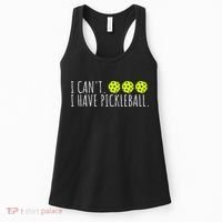 I Can't I Have Pickleball Funny Slogan Pickleball Lover Women's Tank Top thumb 0
