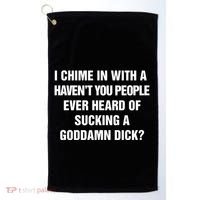 I Chime In With A Haven’T You People Ever Heard Golf Towel thumb 0