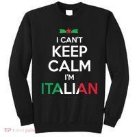I Cant Keep Calm Im Italian Unisex Sweatshirt thumb 0