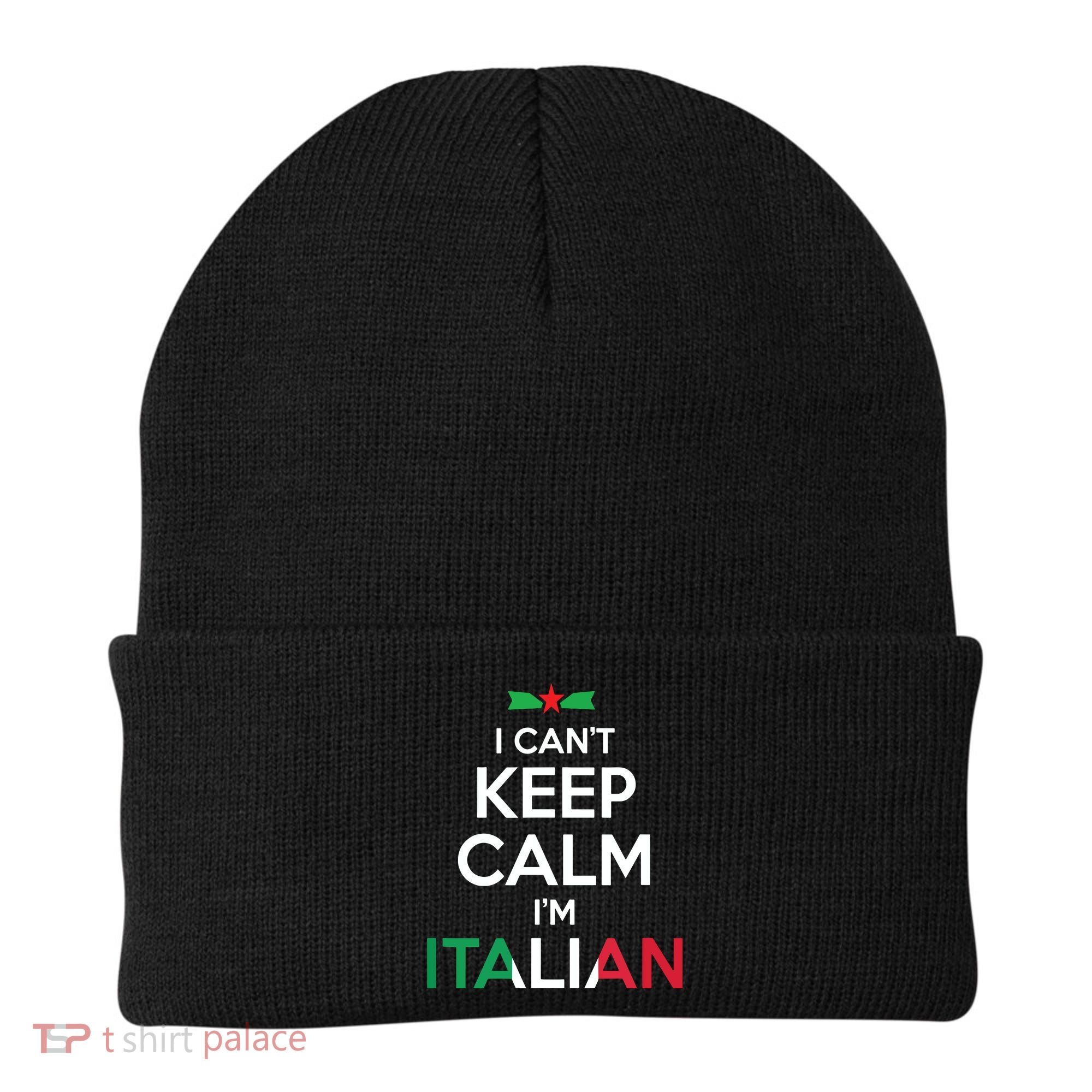 I Cant Keep Calm Im Italian Unisex Beanie