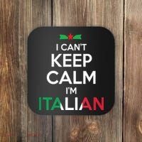 I Cant Keep Calm Im Italian Unisex Coaster thumb 0