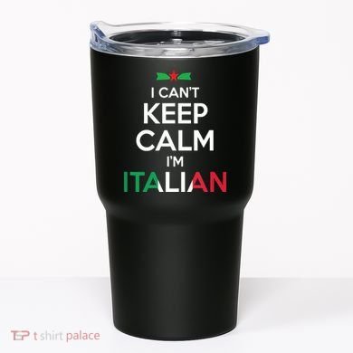 I Cant Keep Calm Im Italian Unisex Tumbler