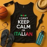 I Cant Keep Calm Im Italian Unisex Tank Top thumb 4