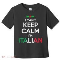 I Cant Keep Calm Im Italian Unisex Toddler T-Shirt thumb 0