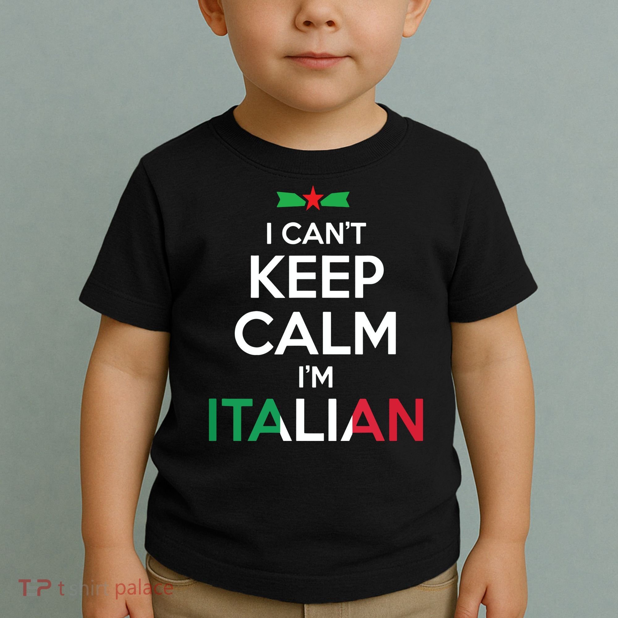 I Cant Keep Calm Im Italian Unisex Toddler T-Shirt