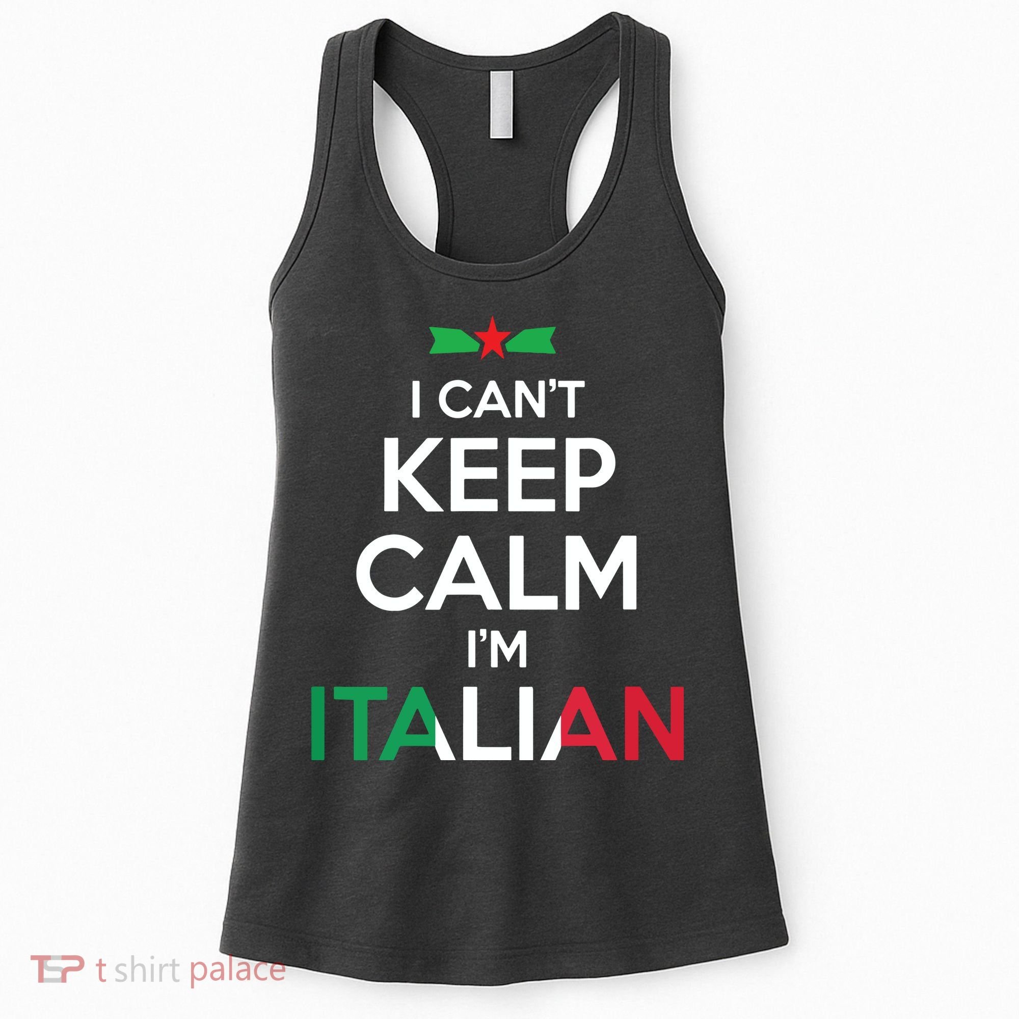 I Cant Keep Calm Im Italian Unisex Women's Tank Top