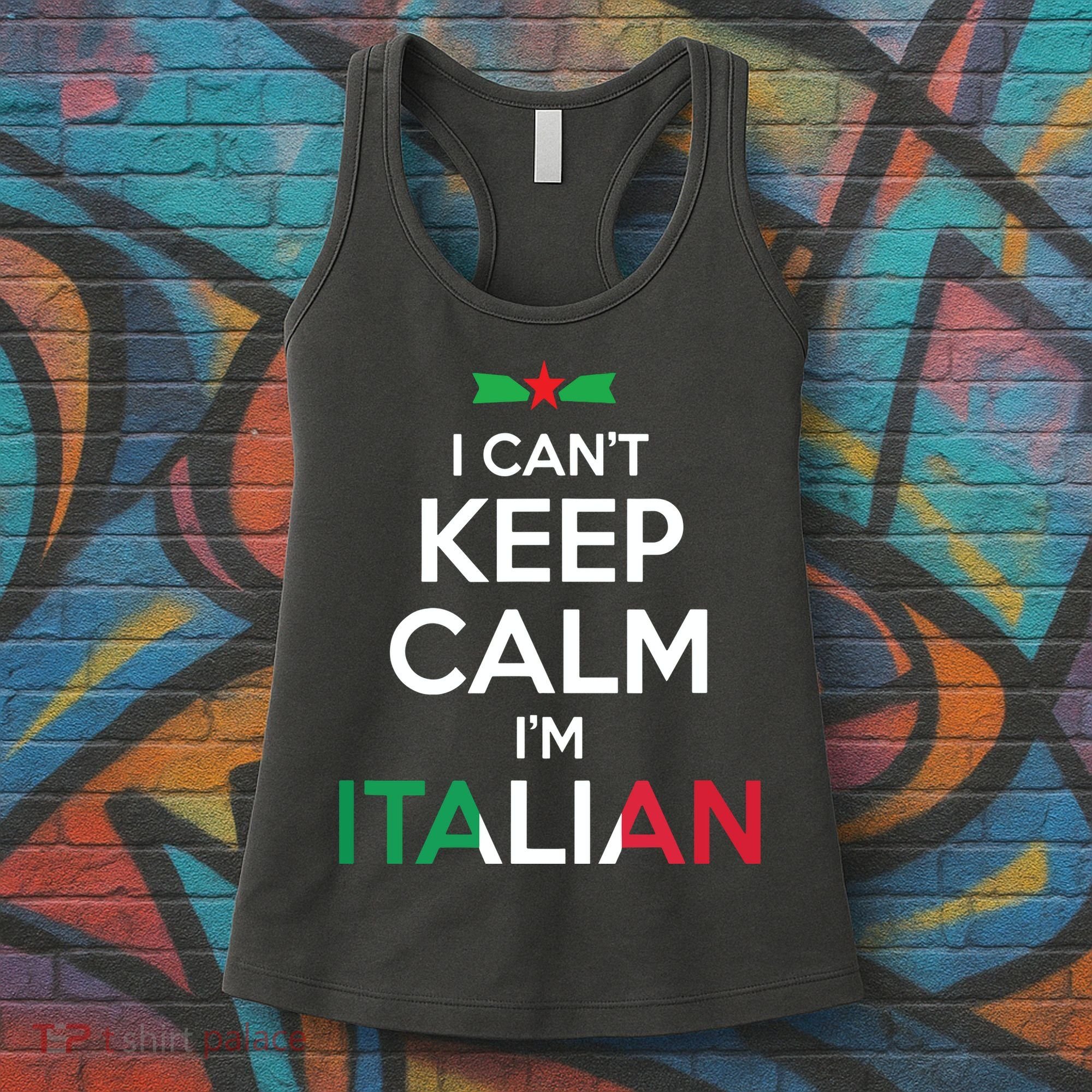 I Cant Keep Calm Im Italian Unisex Women's Tank Top