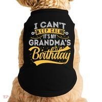 I Can't Keep Calm It's My Grandma's Birthday Happy Doggie Tank thumb 0