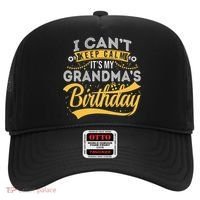 I Can't Keep Calm It's My Grandma's Birthday Happy Hat thumb 0