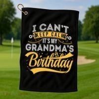 I Can't Keep Calm It's My Grandma's Birthday Happy Golf Towel thumb 1