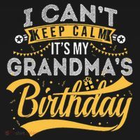 I Can't Keep Calm It's My Grandma's Birthday Happy Visor thumb 3