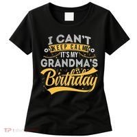 I Can't Keep Calm It's My Grandma's Birthday Happy Women's T-Shirt thumb 0