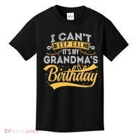 I Can't Keep Calm It's My Grandma's Birthday Happy Kids T-Shirt thumb 0