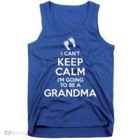 I Can't Keep Calm I'm Going To Be A Grandma Funny Gift Tank Top thumb 0