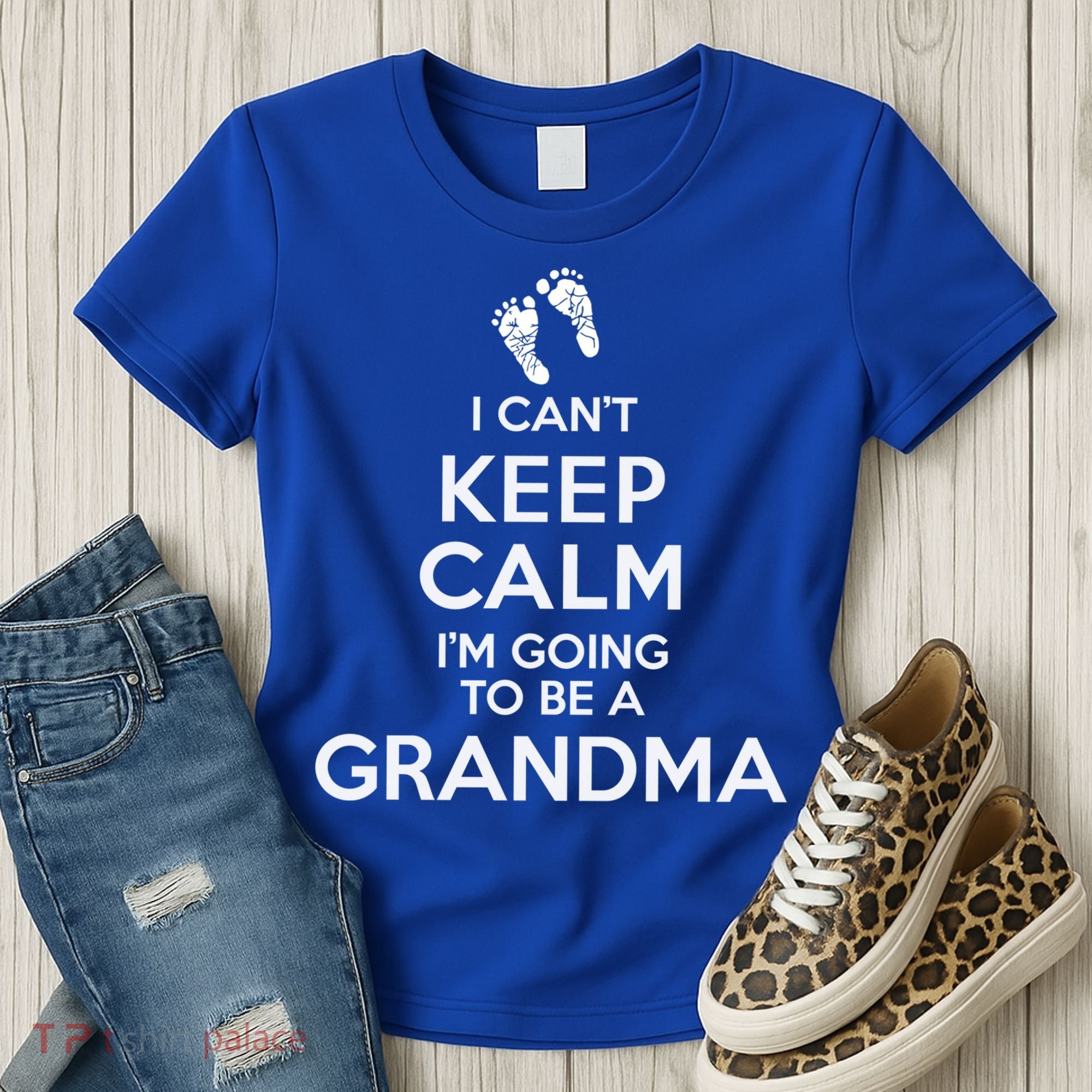 I Can't Keep Calm I'm Going To Be A Grandma Funny Gift Women's T-Shirt