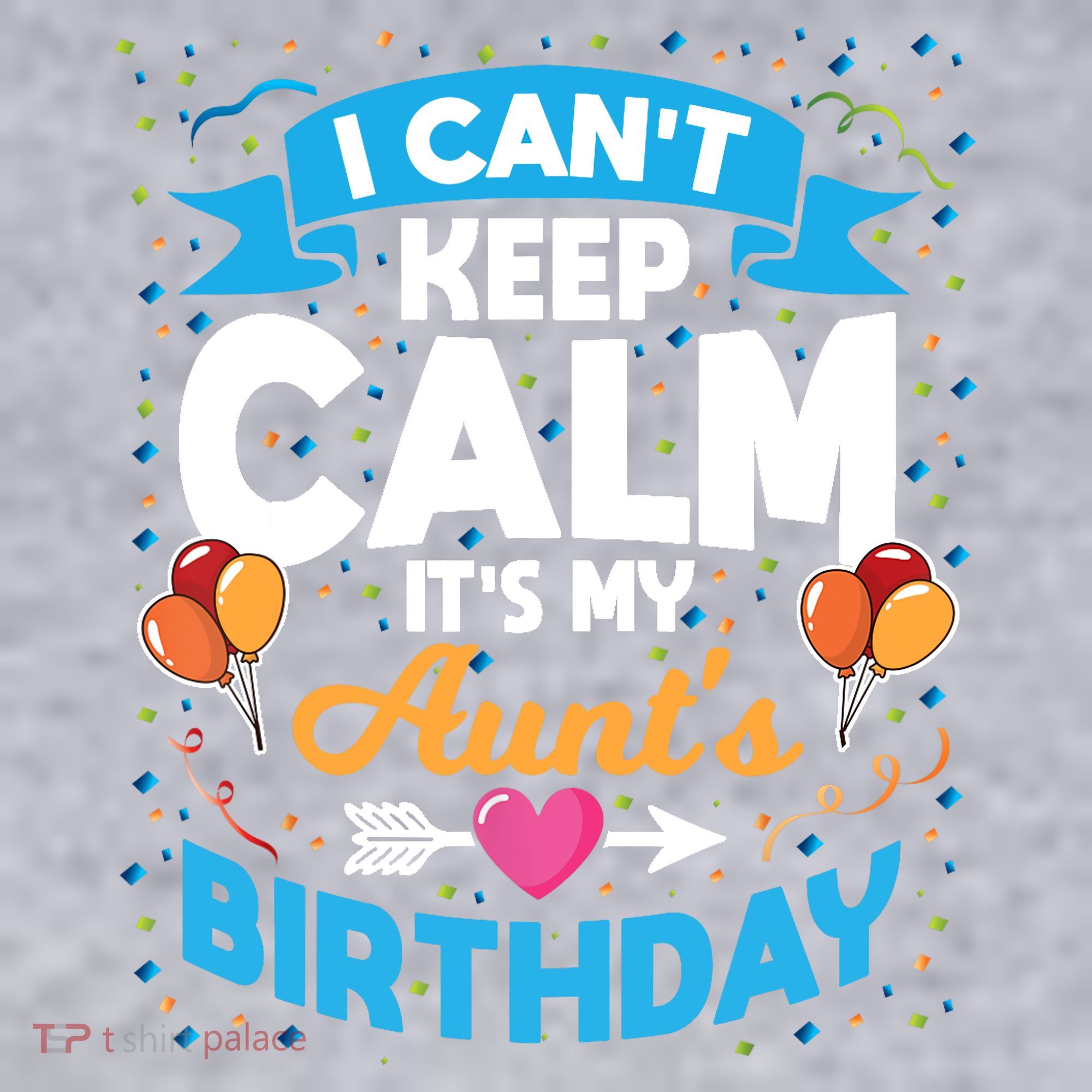 I Cant Keep Calm Its My Aunt Birthday Women's Sweatshirt
