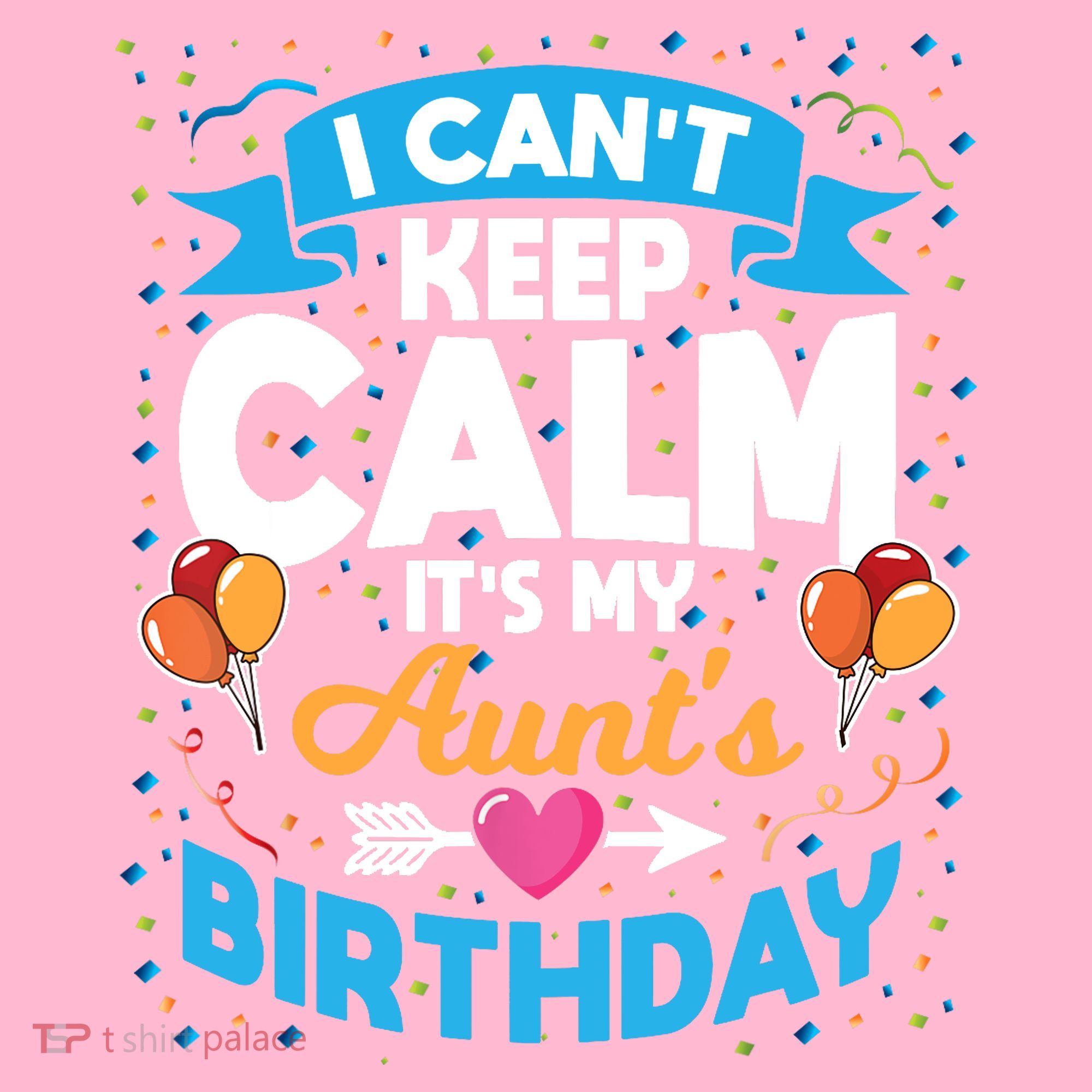 I Cant Keep Calm Its My Aunt Birthday Coaster
