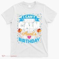 I Cant Keep Calm Its My Aunt Birthday T-Shirt thumb 0
