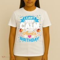 I Cant Keep Calm Its My Aunt Birthday T-Shirt thumb 4