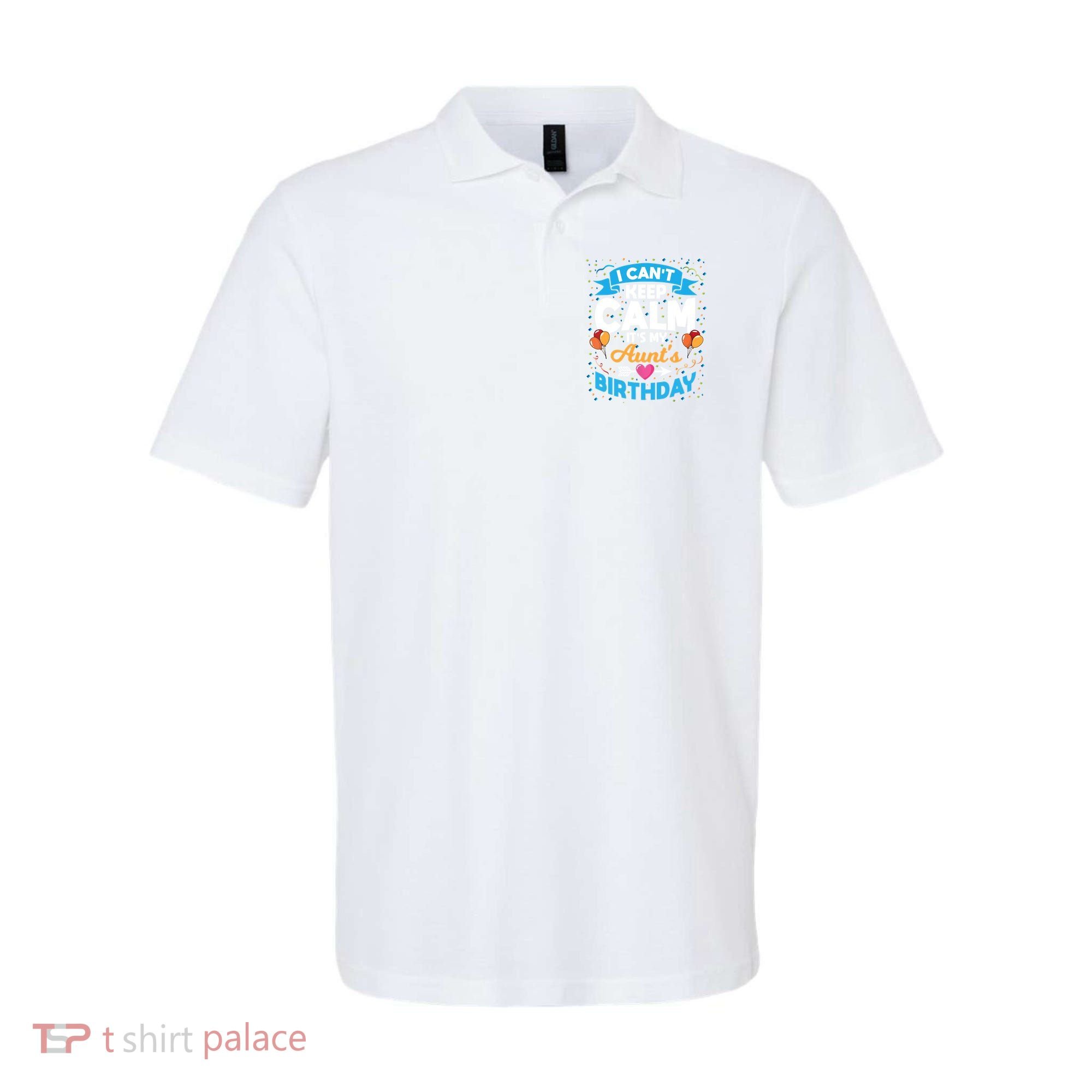 I Cant Keep Calm Its My Aunt Birthday Polo